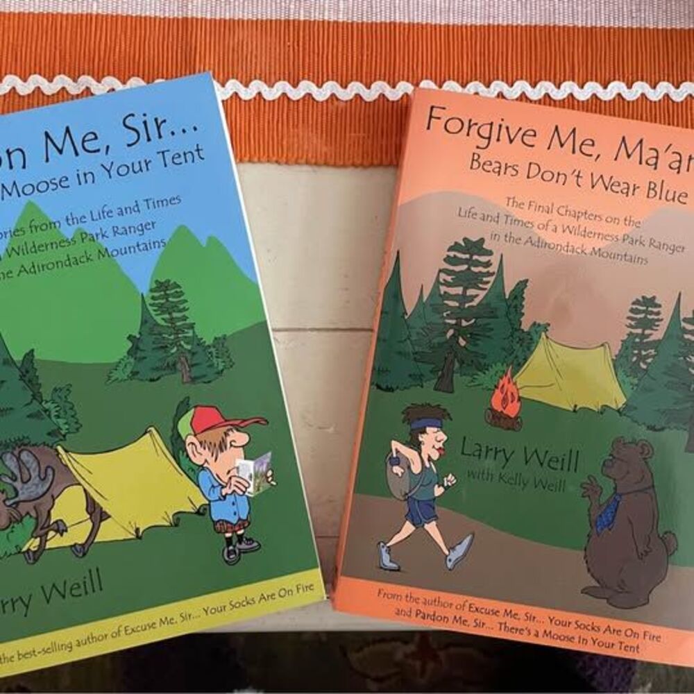 2- Adirondack Books by Larry Weill Life and Times of a Wilderness Park Ranger